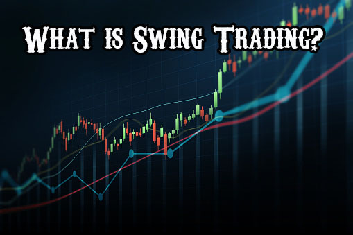  What is Swing Trading?