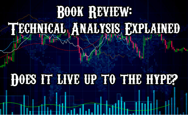  In this Technical Analysis Explained Review We Go Over Whether It’s Worth Reading Or not